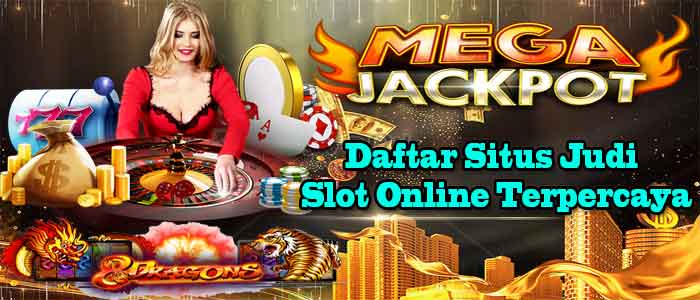 Daftar Situs Slot Online Terpercaya Dan Terbaik Di Indonesia